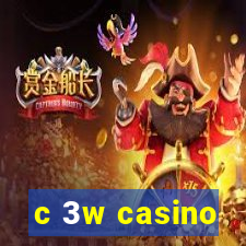 c 3w casino